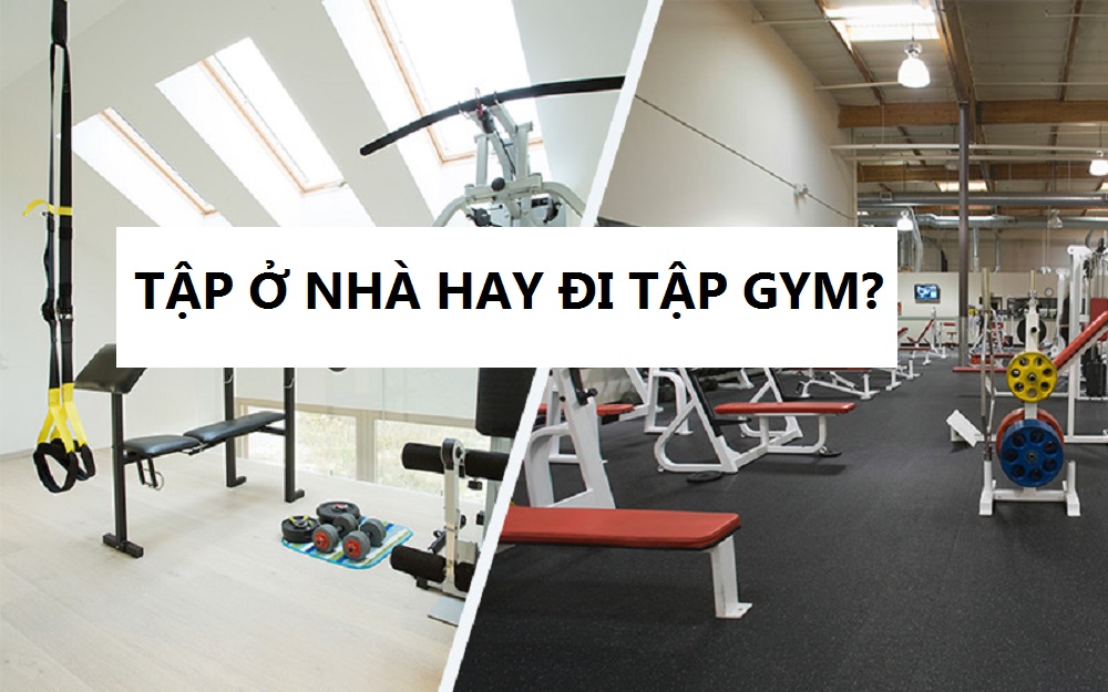 Câu trả lời cho câu hỏi muôn thuở: nên đến phòng gym hay tập thể dục tại nhà?