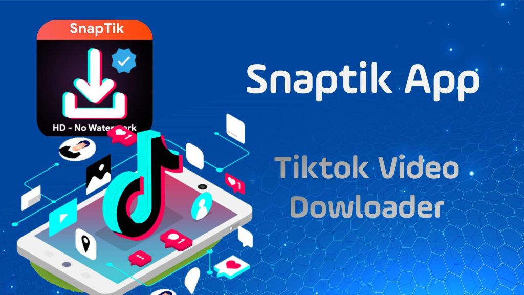 Snaptik lưu video Tiktok không có logo